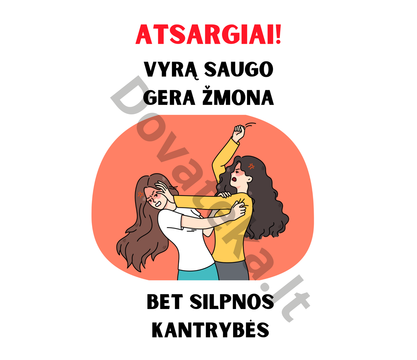 Termo gertuvė: "ATSARGIAI! Vyrą saugo gera žmona, bet silpnos kantrybės"